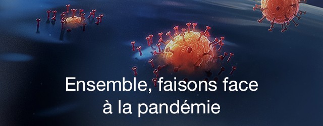 Ensemble, faisons face à la pandémie