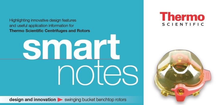 Smart notes: swinging bucket benchtop rotors